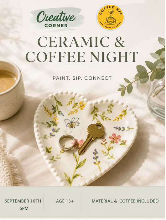 Promotional graphic for a 'Ceramic & Coffee Night' event by Creative Corner, featuring a heart-shaped floral ceramic dish holding a key and ring on a neutral fabric background, with a coffee cup and eucalyptus leaves.